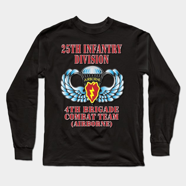 25th Infantry Division- 4th Brigade Long Sleeve T-Shirt by Relaxed Lifestyle Products